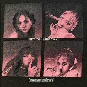BlackPink - “How You Like It” Tee